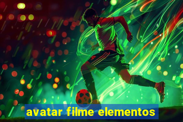 avatar filme elementos